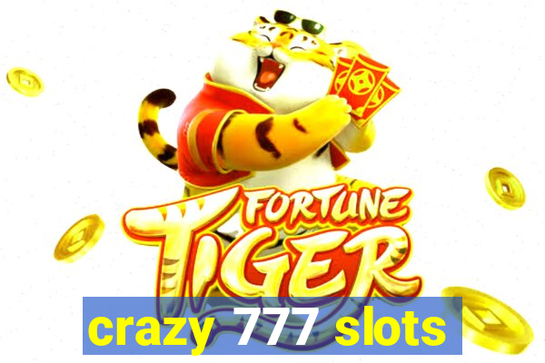 crazy 777 slots